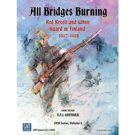  All Bridges Burning: Red Revolt and White Guard in Finland, 1917-1918